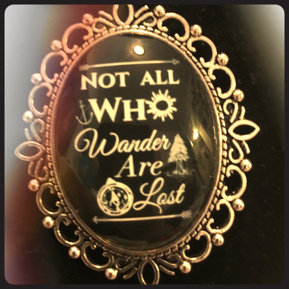 Not all who wonder are lost necklace